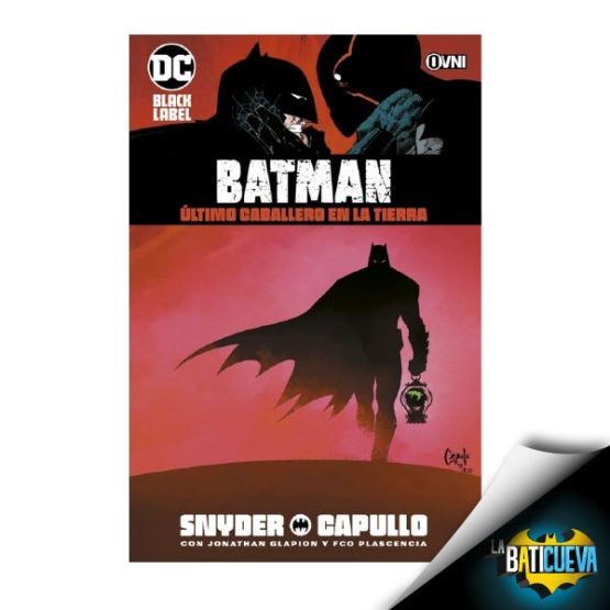 BATMAN EL ULTIMO CABALLERO DE LA TIERRA